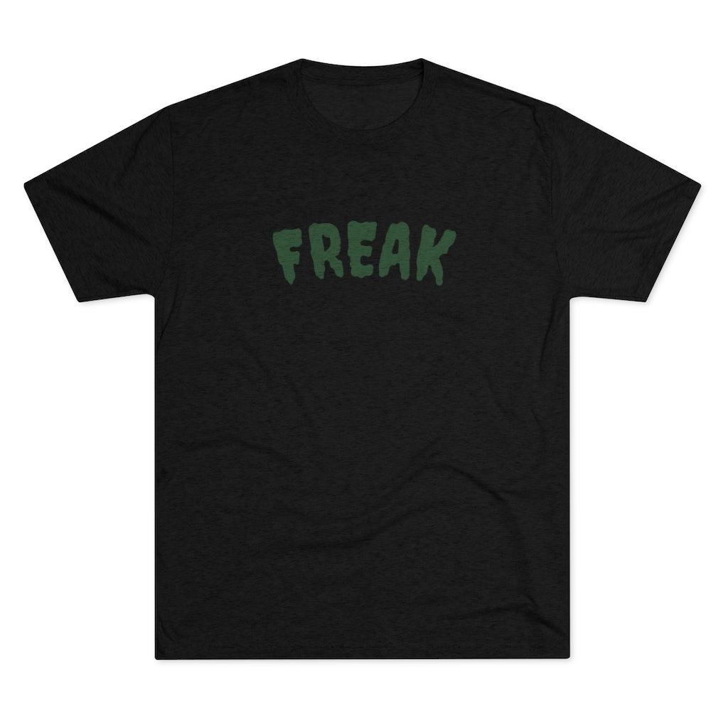 "FREAK" Tri-Blend Crew Tee