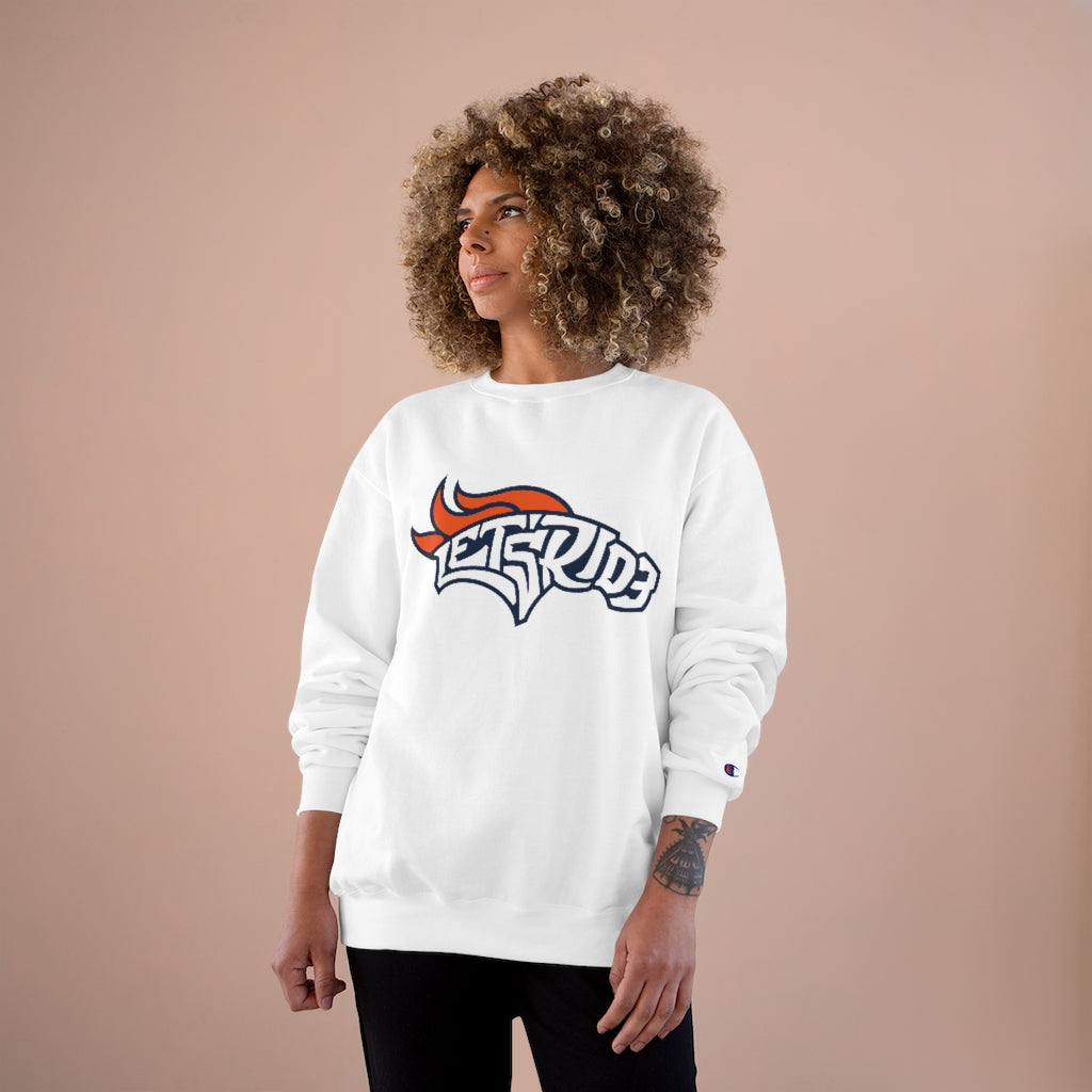 Let's Ride Champion® Sweatshirt