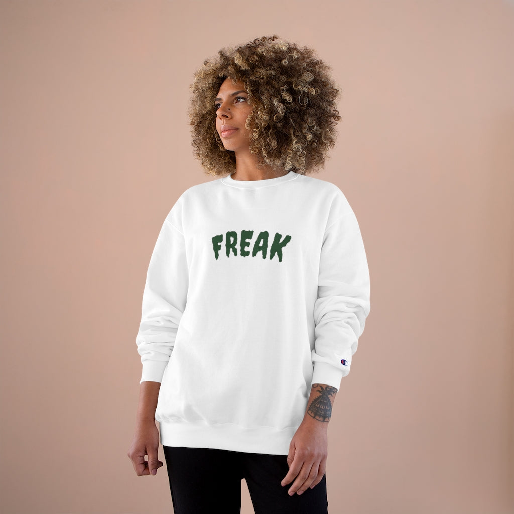"FREAK" Champion® Sweatshirt