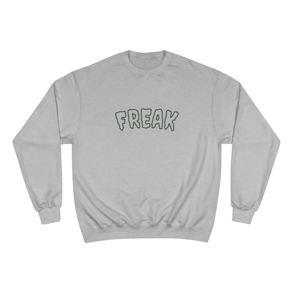 "FREAK" Champion® Sweatshirt
