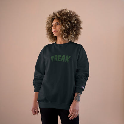 "FREAK" Champion® Sweatshirt